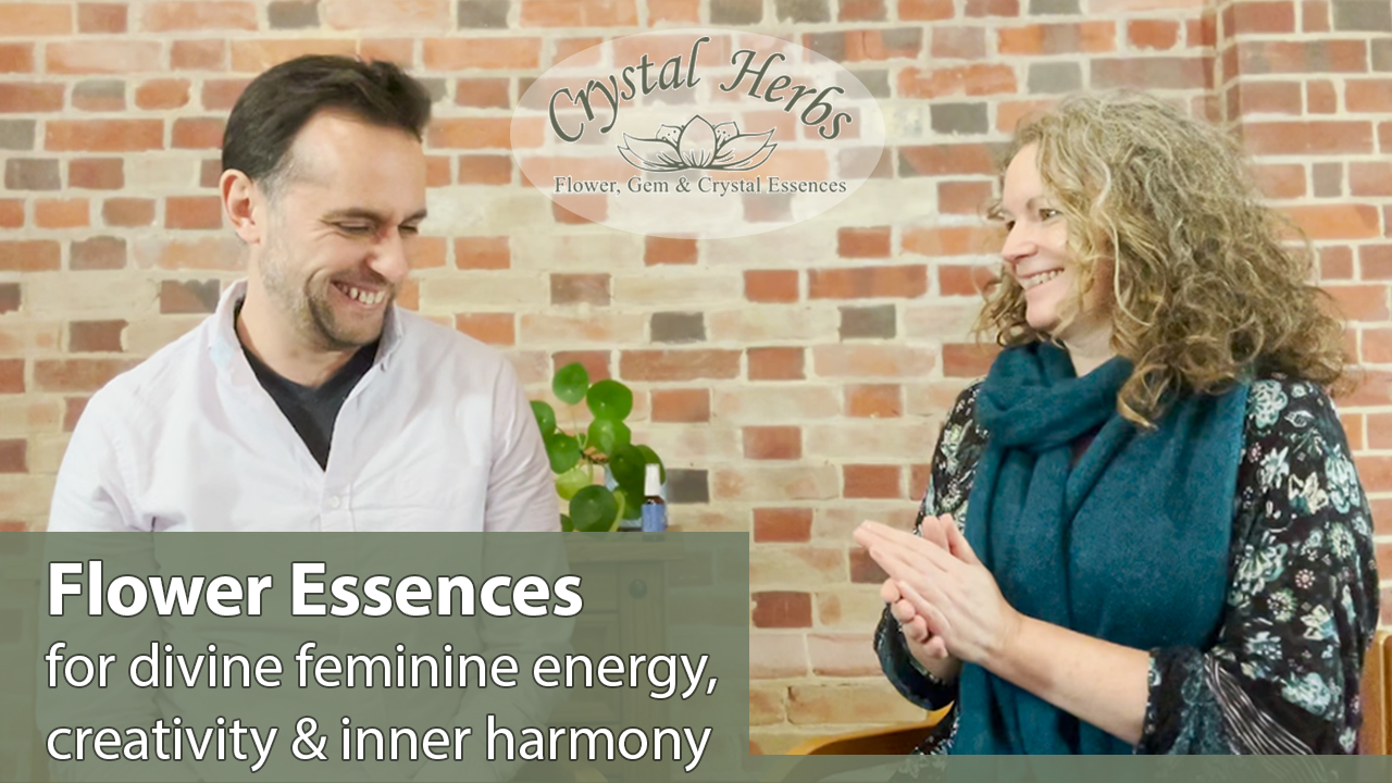 Video Flower Essences for the Divine Feminine, Creativity & Inner Harmony Explore Spiritual