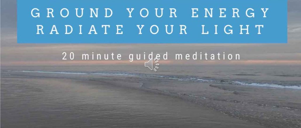 Ground Your Energy Meditation